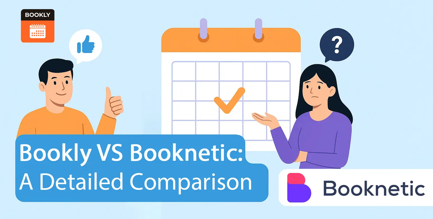 Bookly vs. Booknetic: A Detailed Comparison